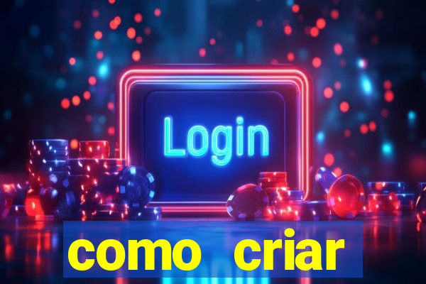 como criar plataforma de jogos do tigre